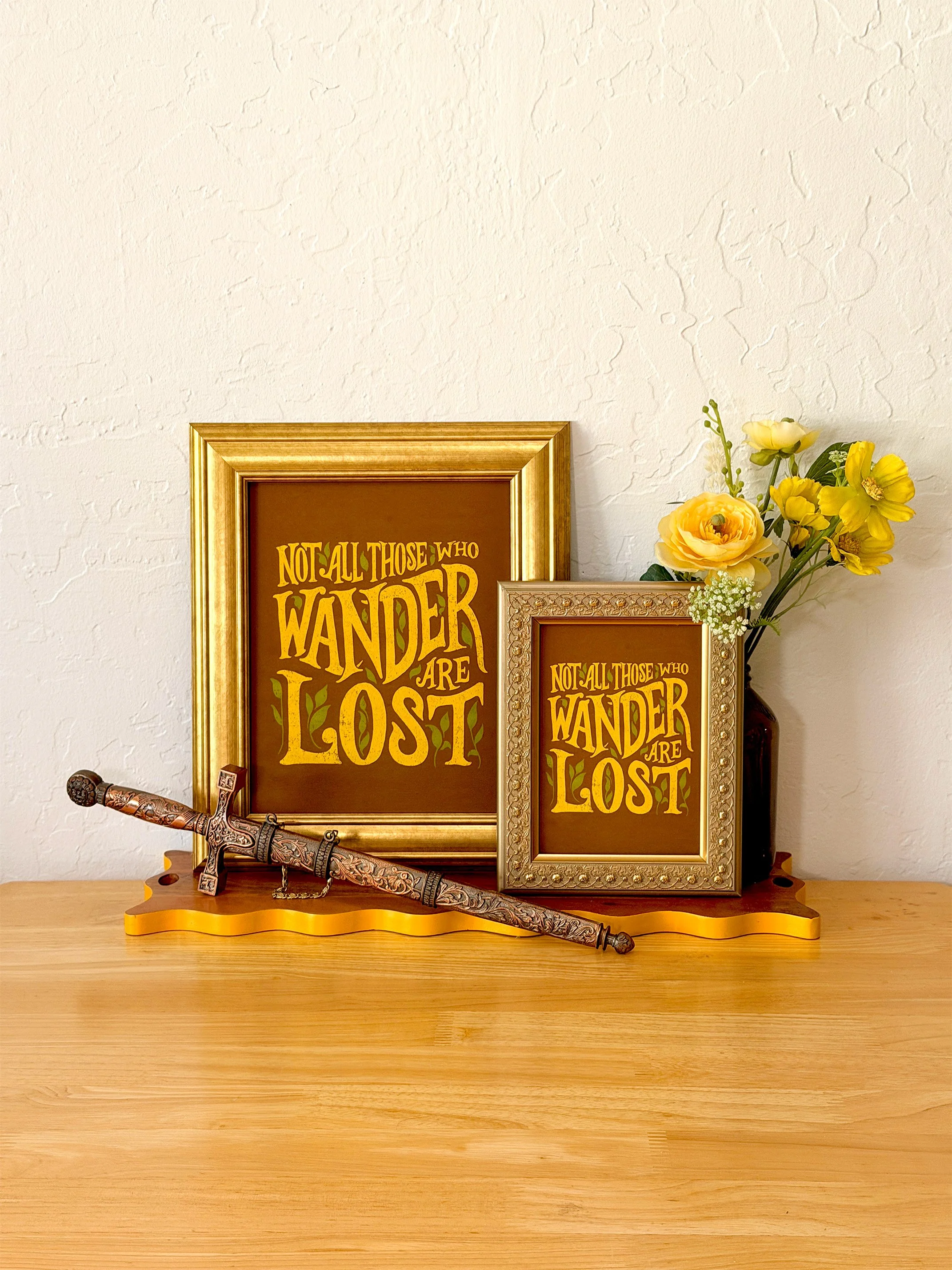 Not All Those Who Wander Are Lost Print