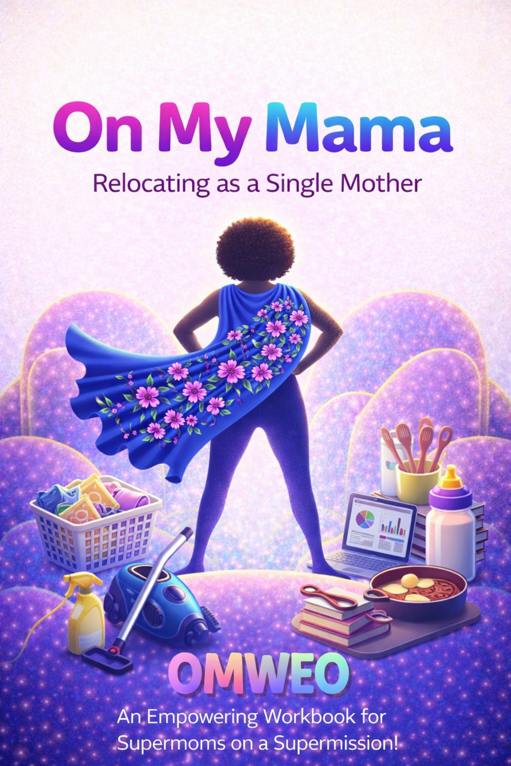 On My Mama: Relocating as a Single Mother Course