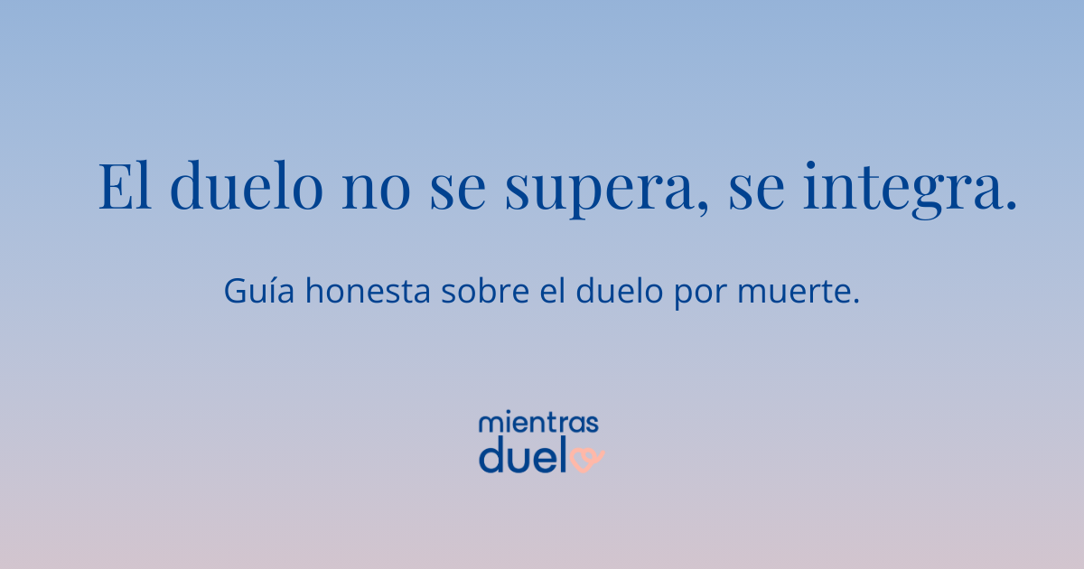 ¿Cómo superar un duelo por muerte?