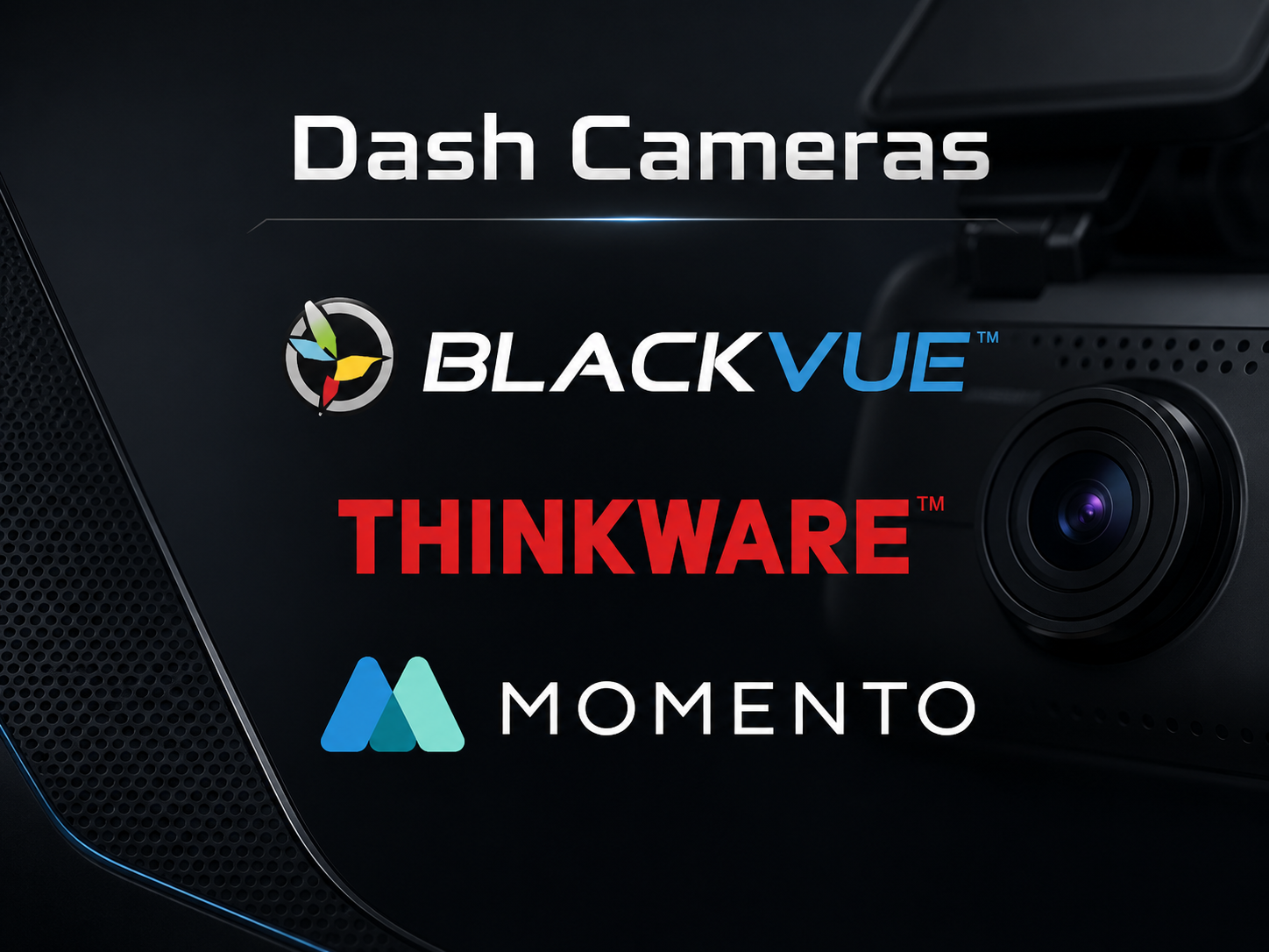 Premium dash camera brands including BlackVue, Thinkware, and Momento with professional installation by Mobile 12V Solutions.