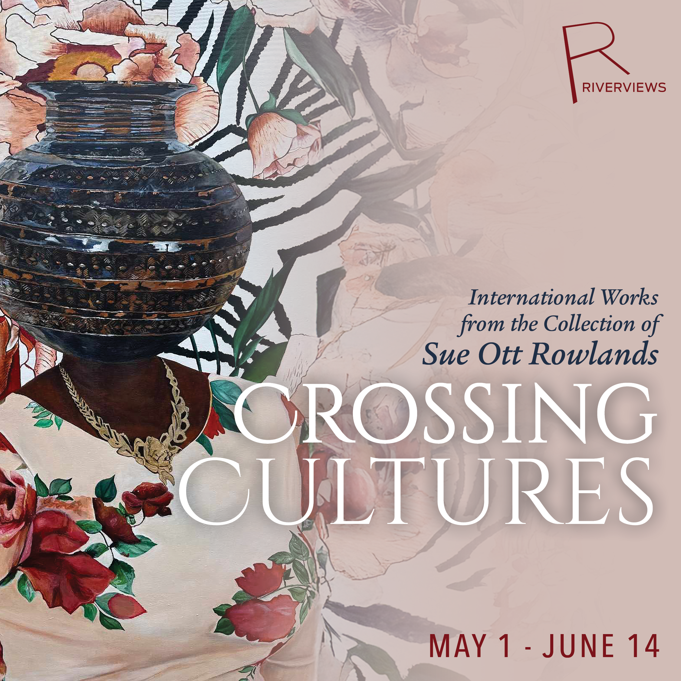 Crossing Cultures: International Works from the Collection of Sue Ott Rowlands