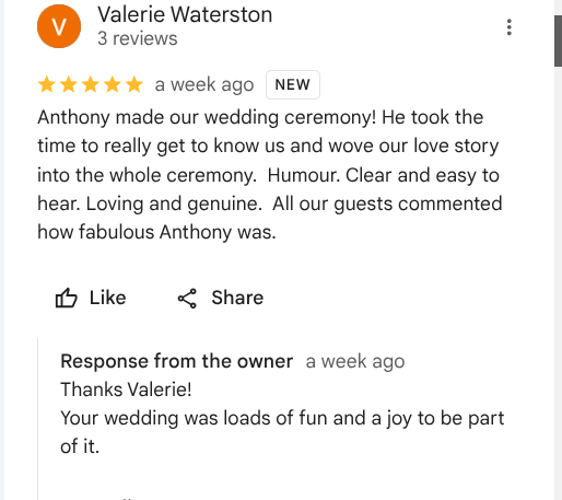 Screenshot of a Google review for a wedding ceremony, praising Anthony for making it heartfelt and enjoyable, with a response from the owner thanking the reviewer.