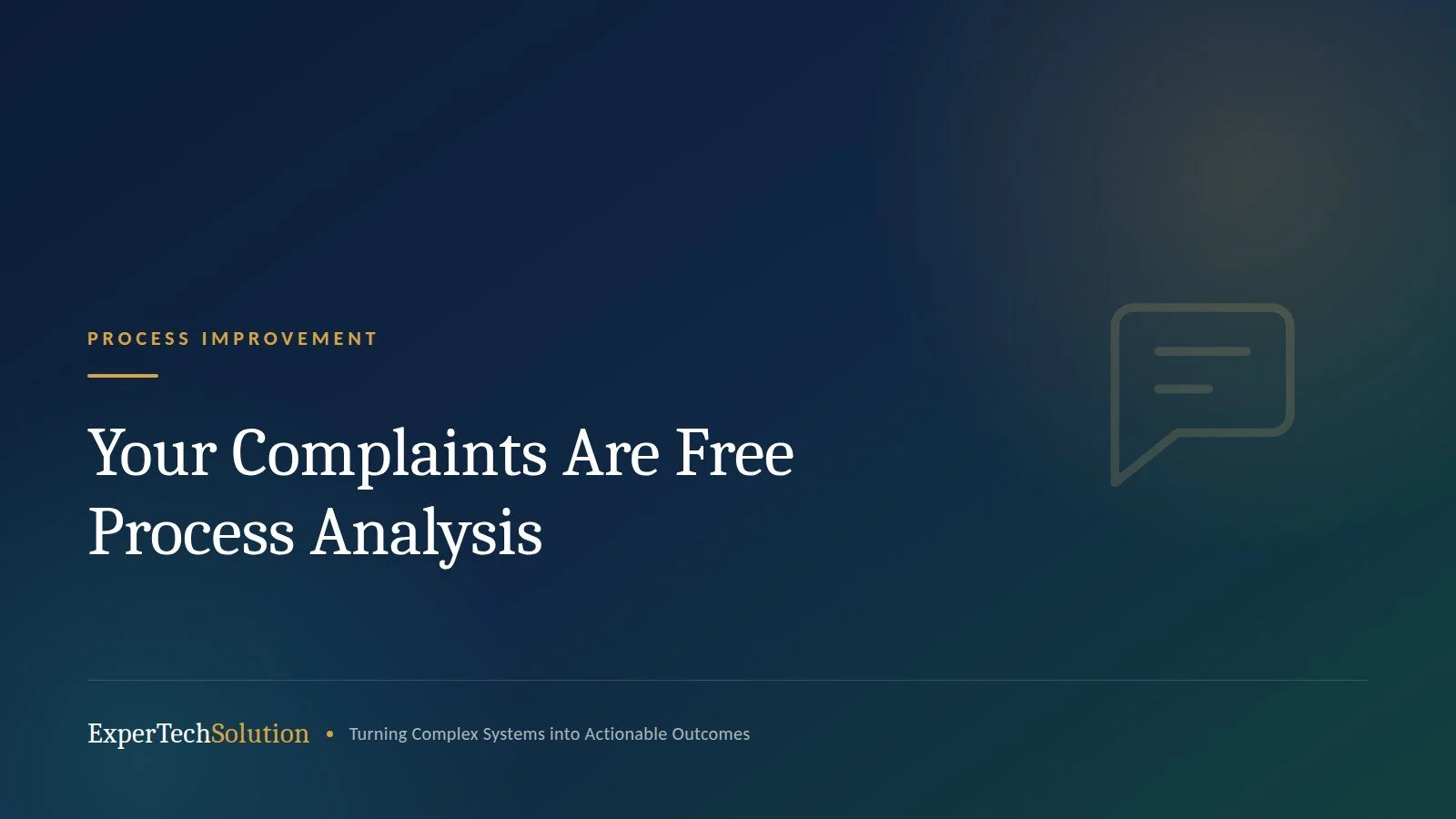Your Complaints Are Free Process Analysis