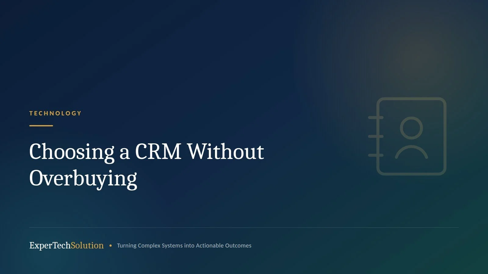 Choosing a CRM Without Overbuying