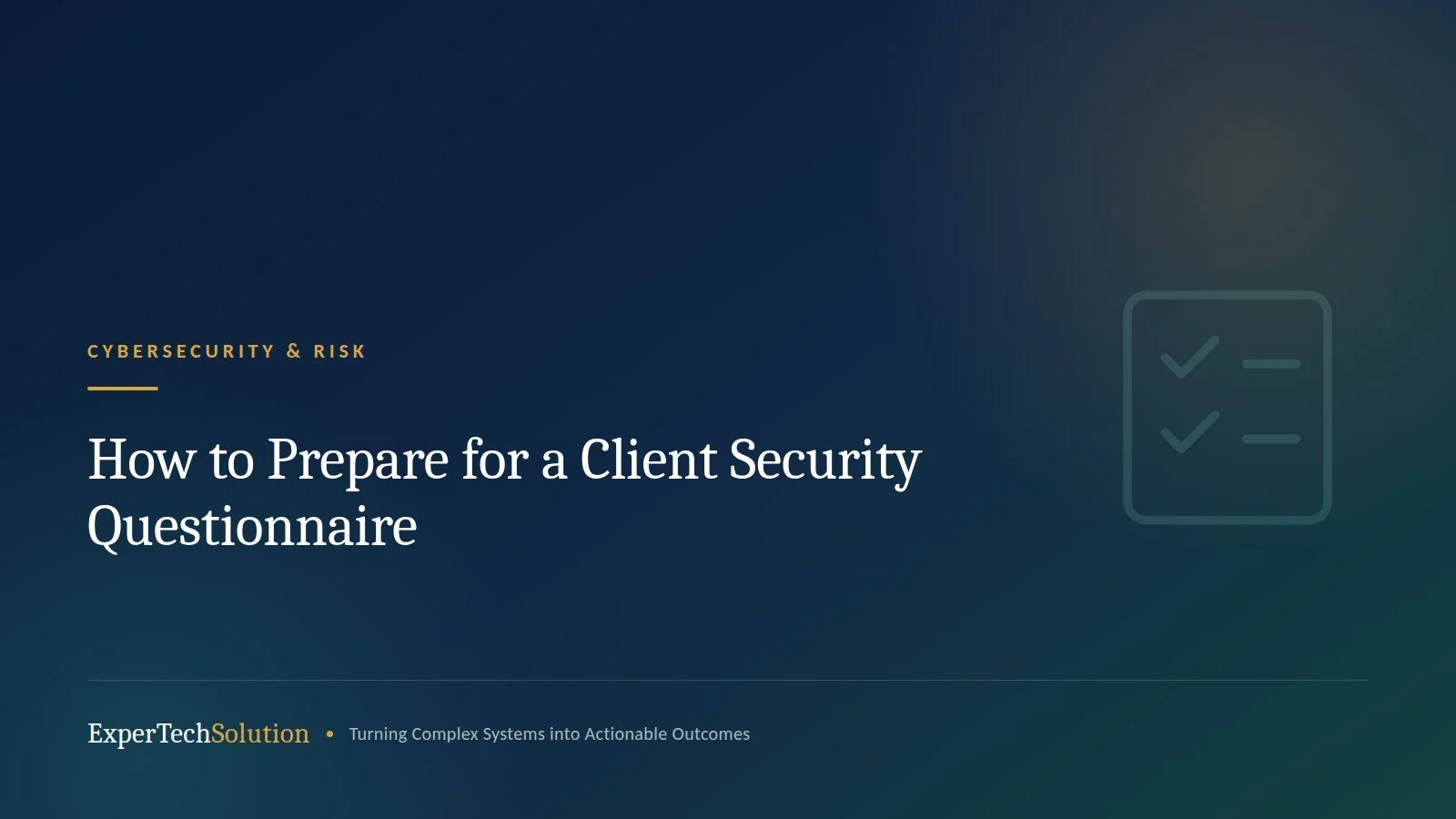 How to Prepare for a Client Security Questionnaire