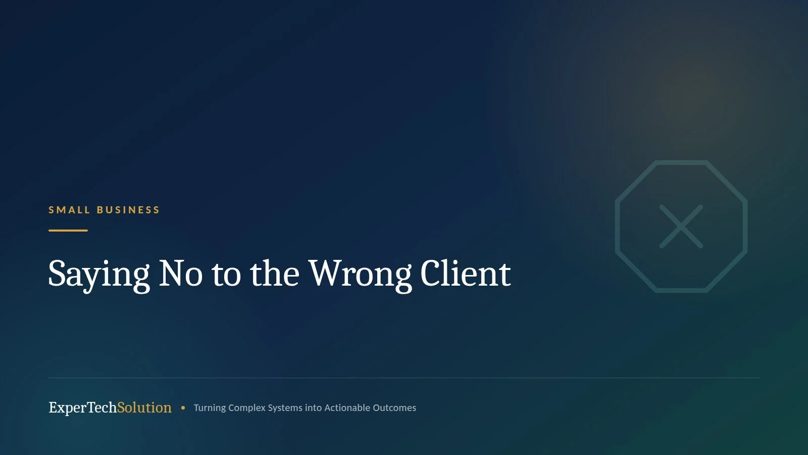 Saying No to the Wrong Client