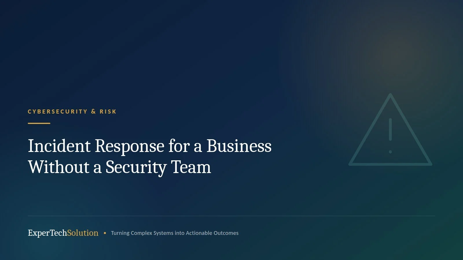 Incident Response for a Business Without a Security Team