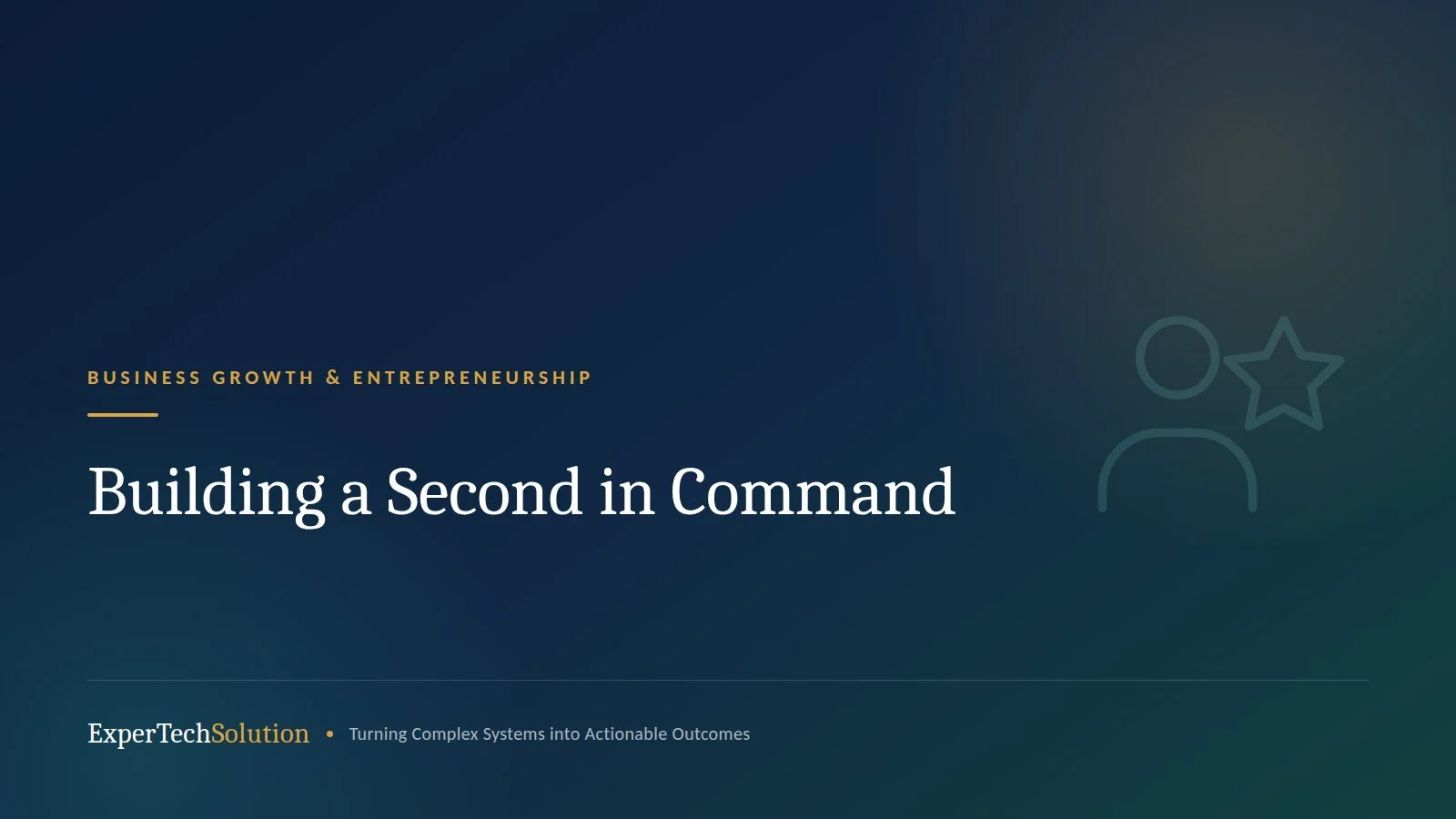 Building a Second in Command