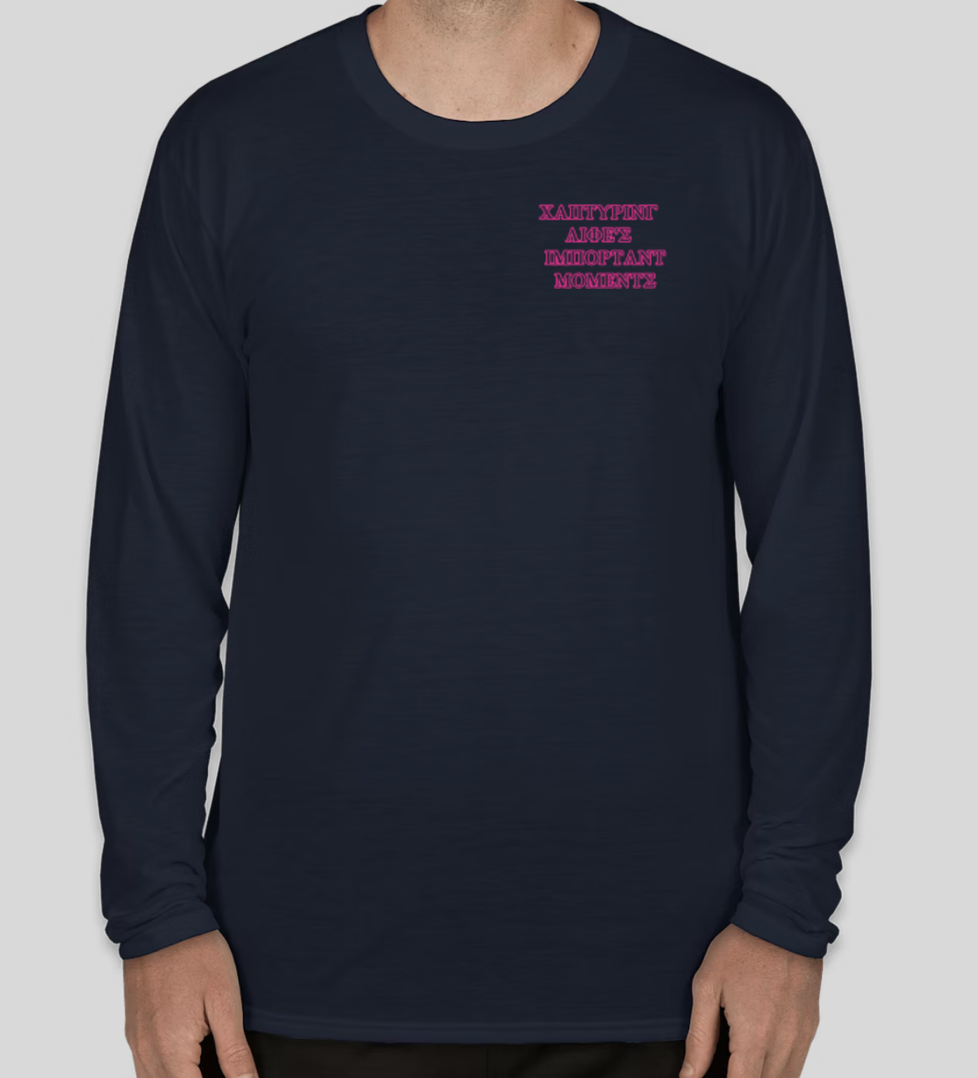 "Capture Life's Moments" Greek Lettering Long Sleeve