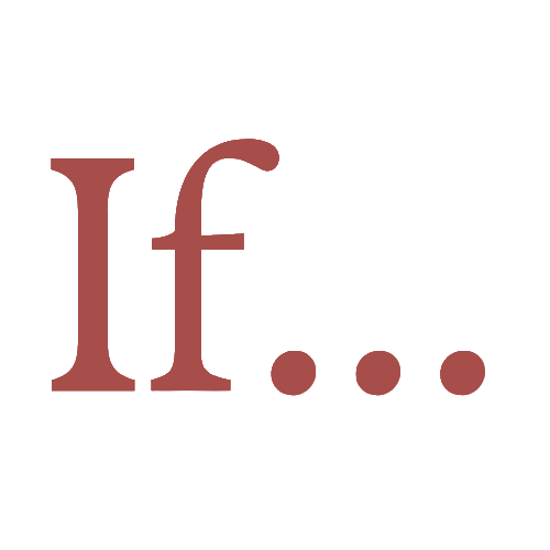 If...