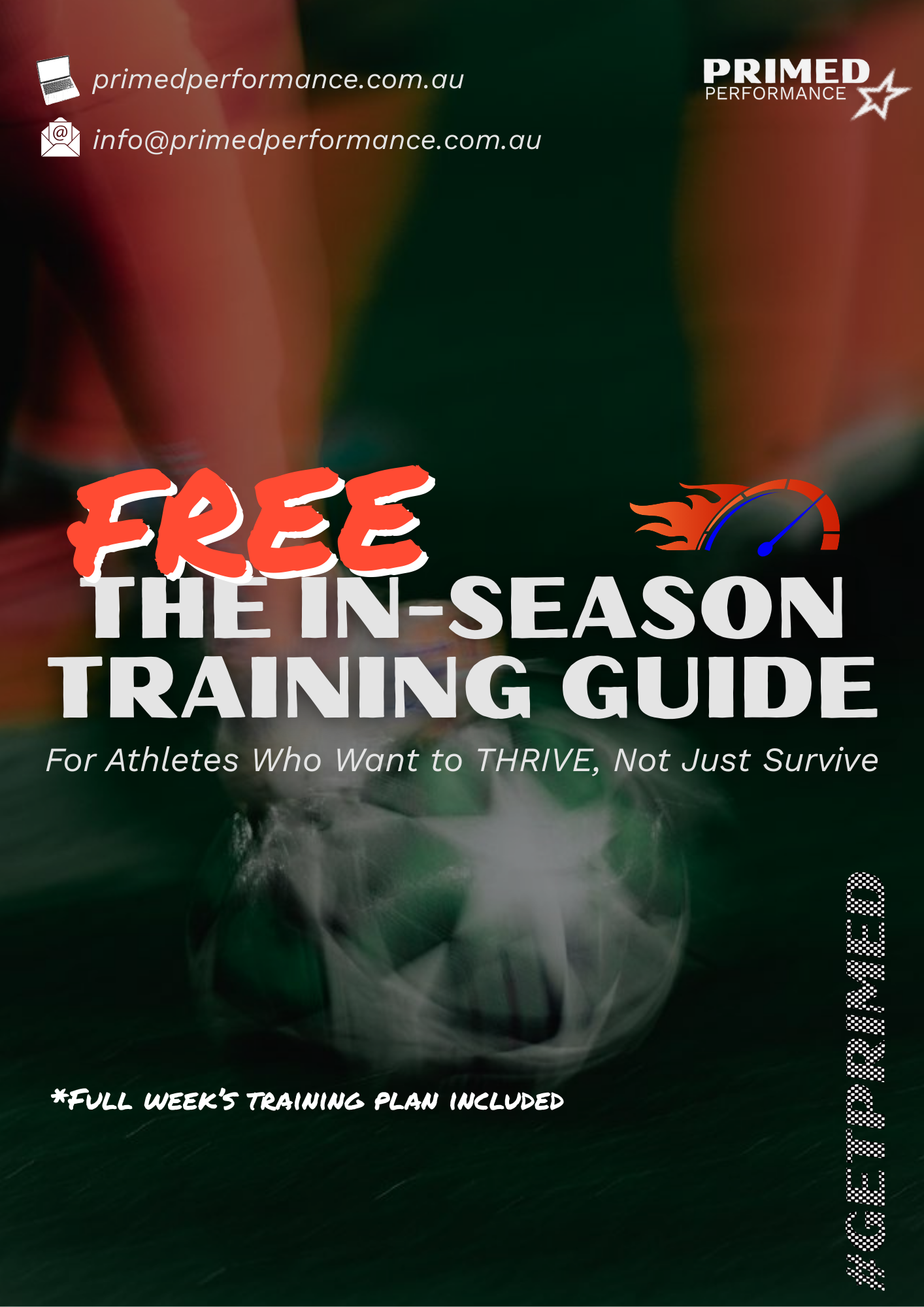 Cover of a training guide titled 'Free The In-Season Training Guide' by Primed Performance, featuring a blurred background of a person running and a close-up of a soccer ball, with contact information and a speedometer graphic.
