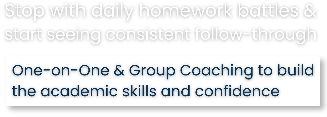 Text on a digital screen encouraging stopping daily homework battles and using coaching to build academic skills and confidence.