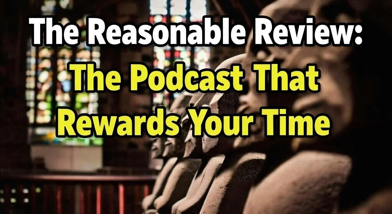 The Reasonable Review