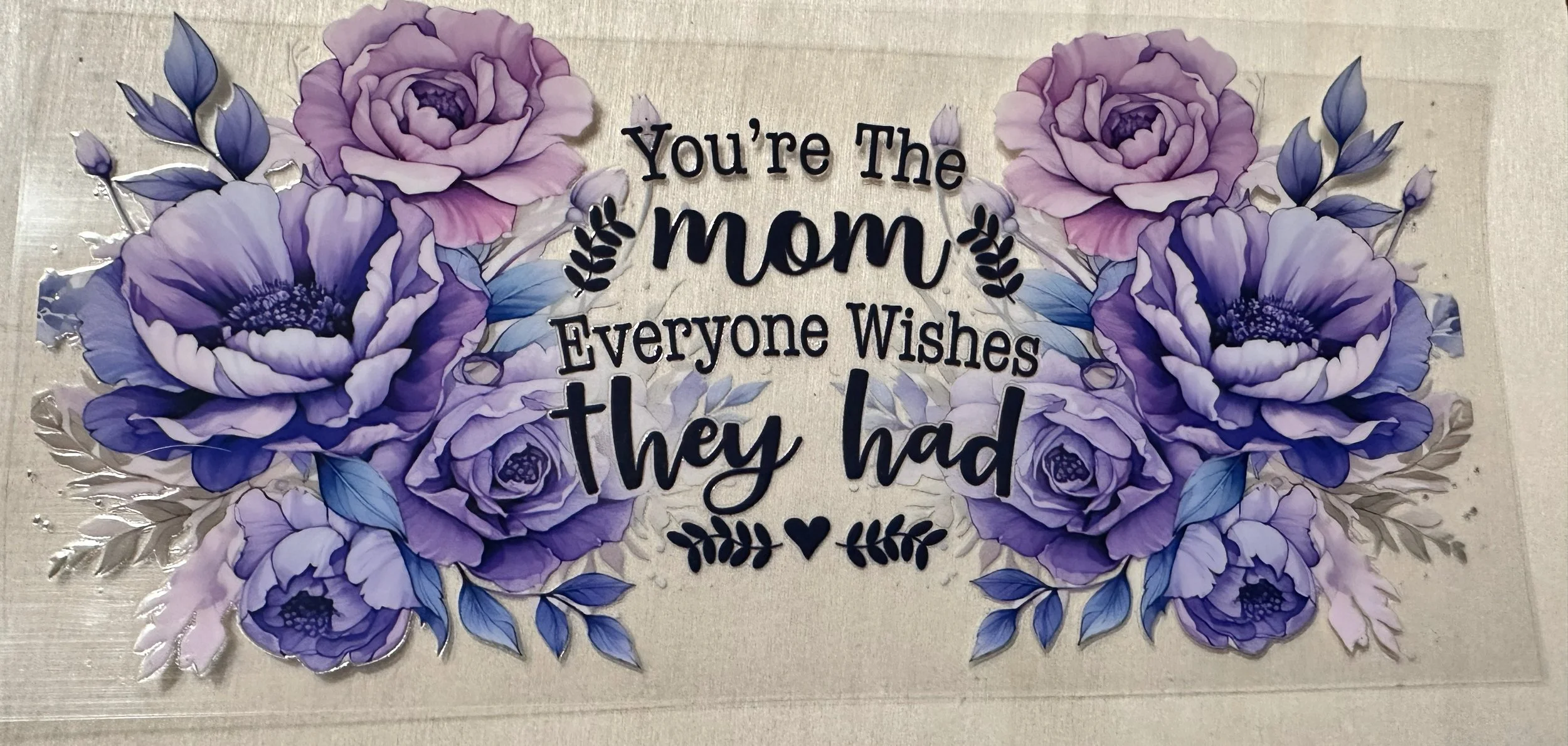 Your the mom everyone wishes they had