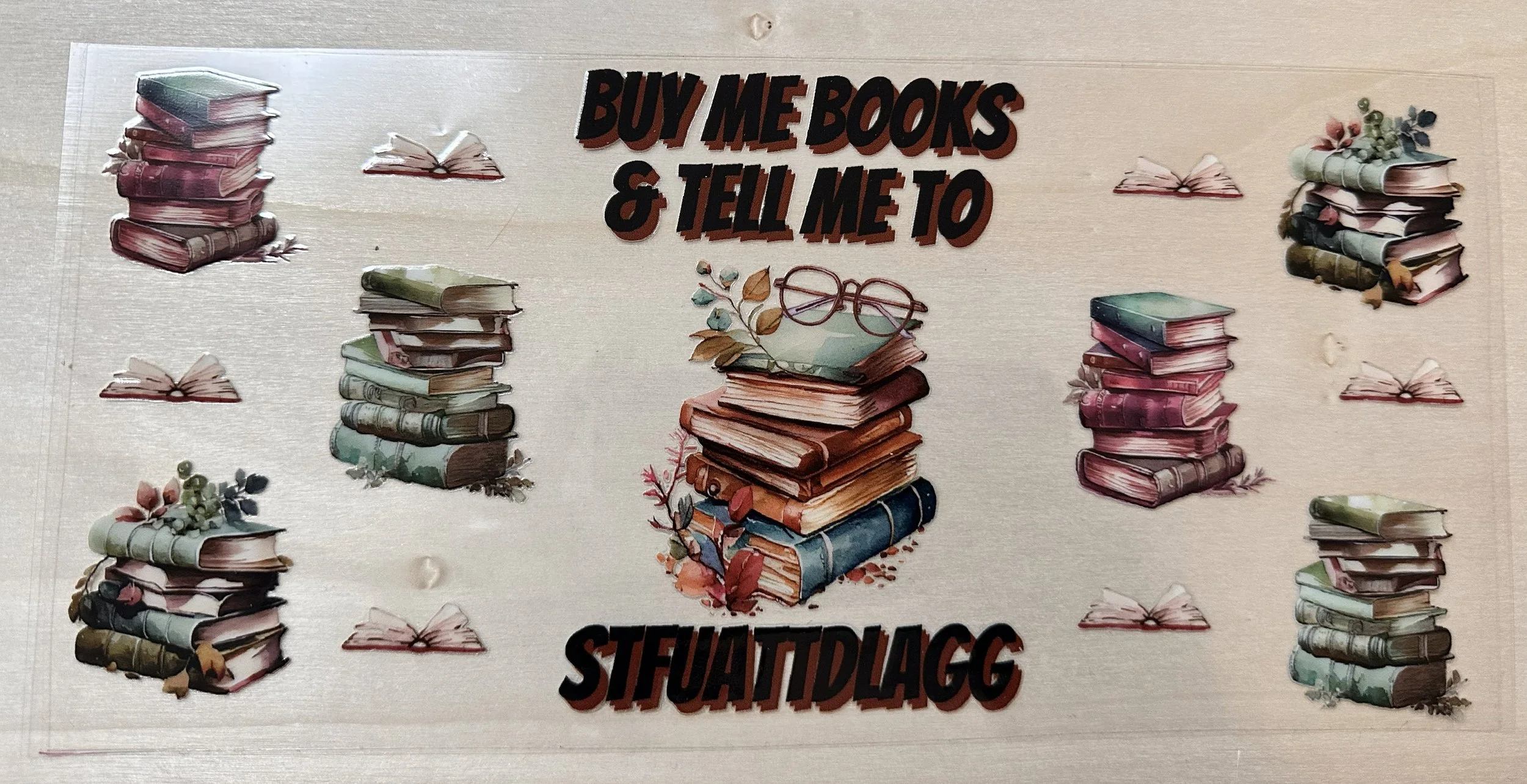 Buy me books & tell me to