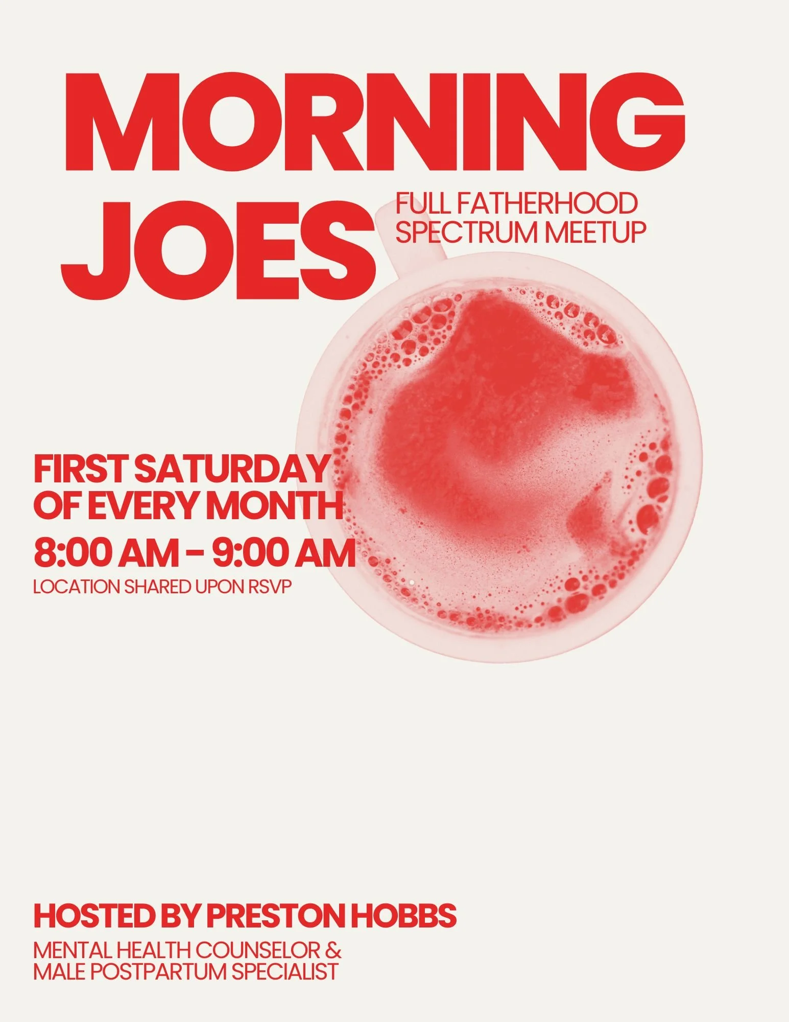 Announce for a monthly meetup called Morning Joes, a full fatherhood spectrum meetup, held on the first Saturday of every month from 8:00 AM to 9:00 AM, hosted by Preston Hobbs, a mental health counselor and male postpartum specialist, with a visual of a pink beverage with bubbling foam.