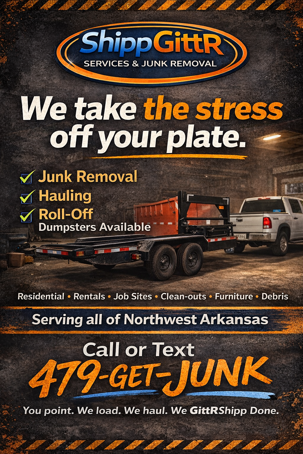 A truck and trailer parked inside a warehouse or garage for a junk removal company, with signage advertising services and phone number.