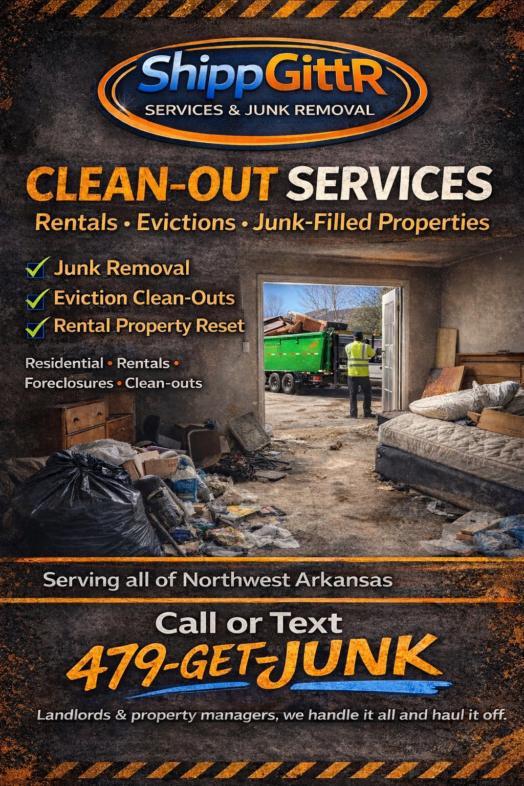 Flyer for ShippGittR Services & Junk Removal advertising clean-out services for homes in Northwest Arkansas. The flyer features a background image of a cluttered room with trash and furniture, and shows a worker unloading a truck outside a house.