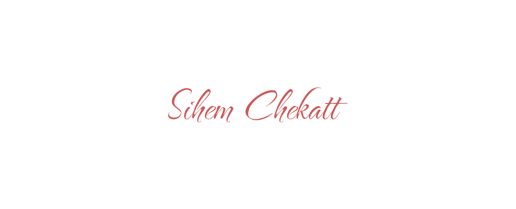 Ceci est une image avec du texte. Au centre, il y a un mot écrit en rouge : "Sihem Chekatt". Le fond est noir et le texte est stylisé.