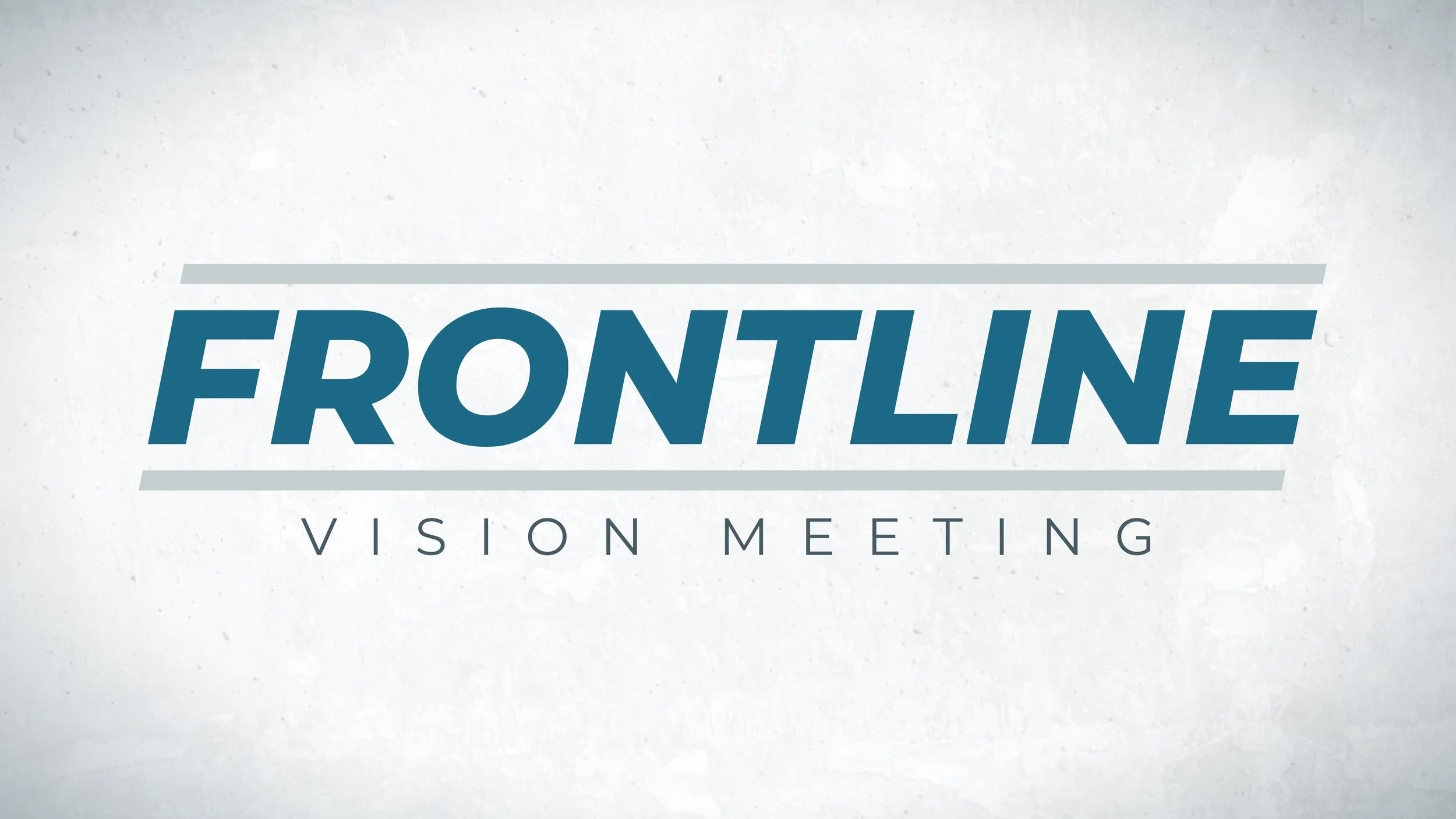 Frontline Vision Meeting