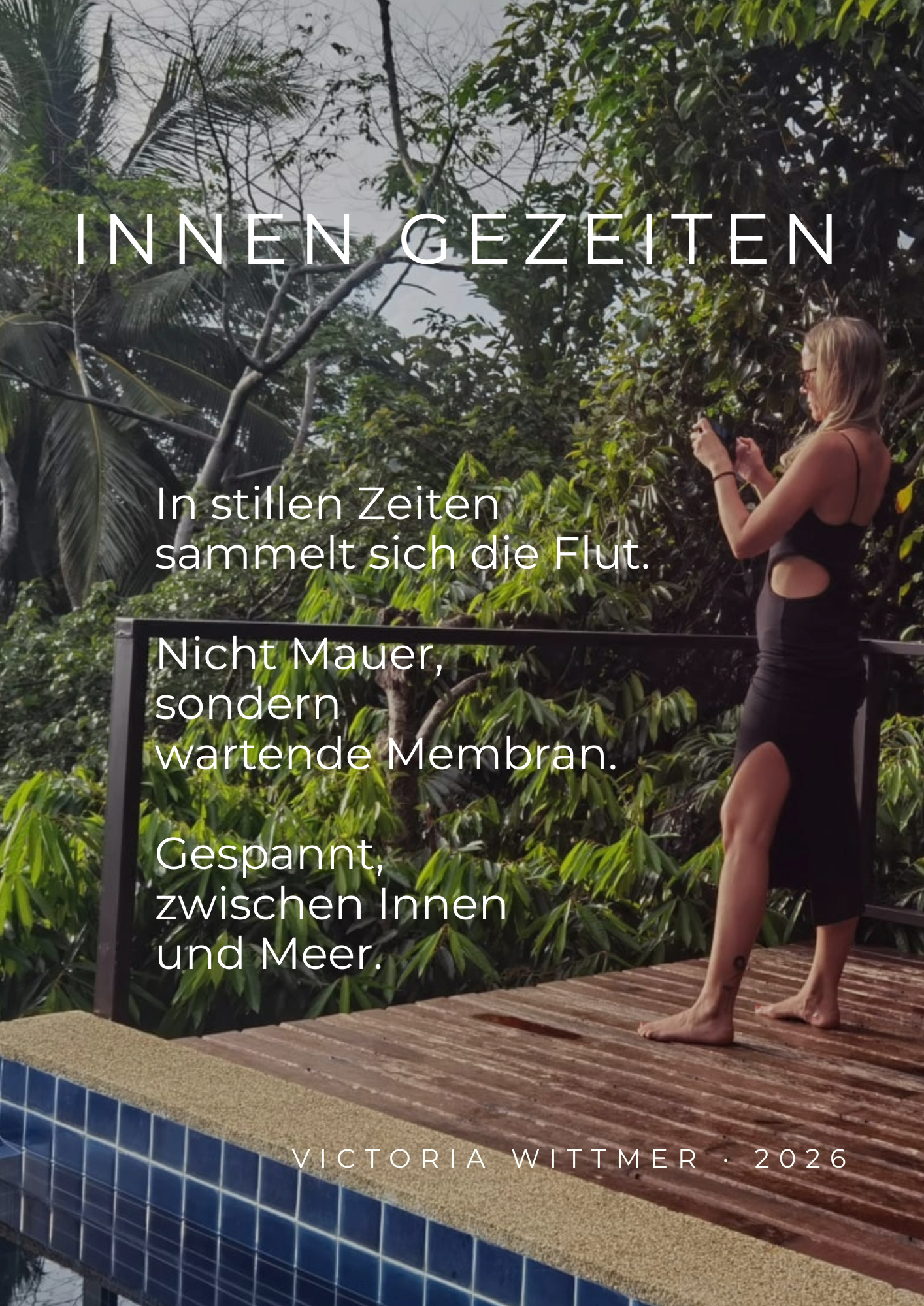 Gedicht „Innen Gezeiten“ von Victoria Wittmer.