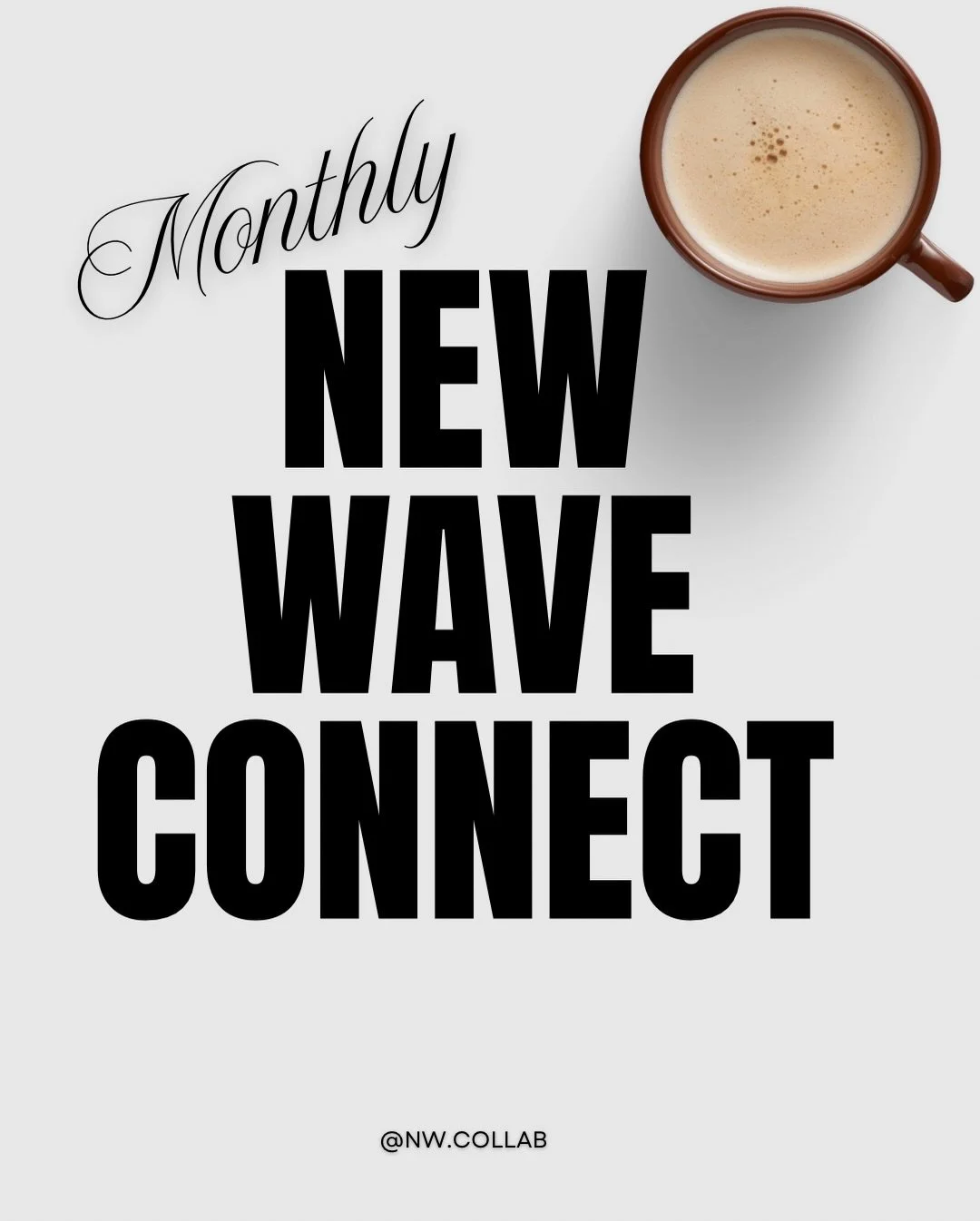 It&rsquo;s officially launching! 

It&rsquo;s officially launching! Here&rsquo;s the tea! 

New Wave Connect ☕️✨
Our relaxed monthly gathering for ambitious women navigating similar seasons of growth, career and self-trust.

No pressure.
No expectati