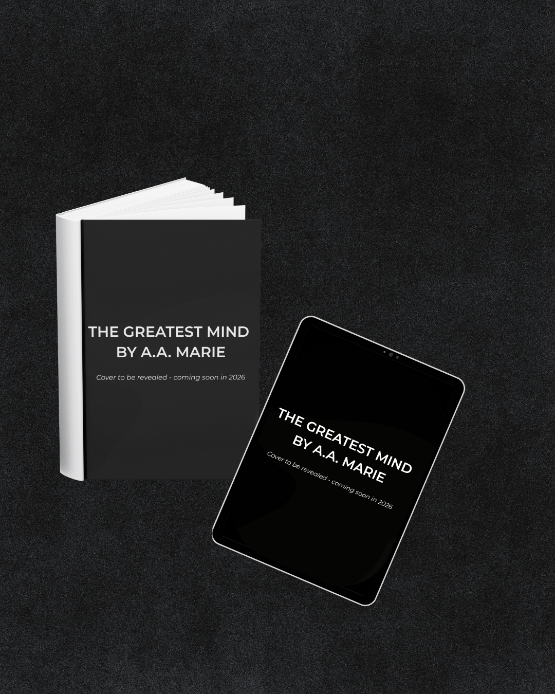 The Greatest Mind (Coming soon)