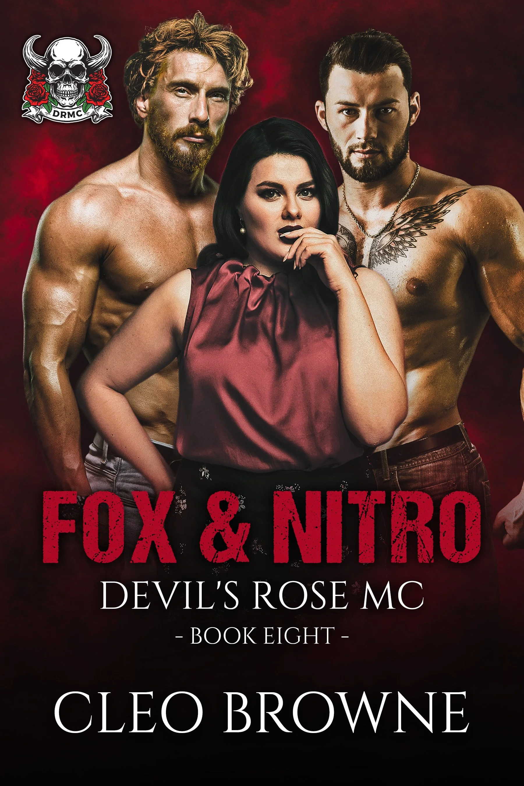 Cover of the book 'Fox & Nitro: Devil's Rose MC, Book Eight' by Cleo Browne, featuring three shirtless people with a dark red background and a logo with a skull and roses in the top left corner.