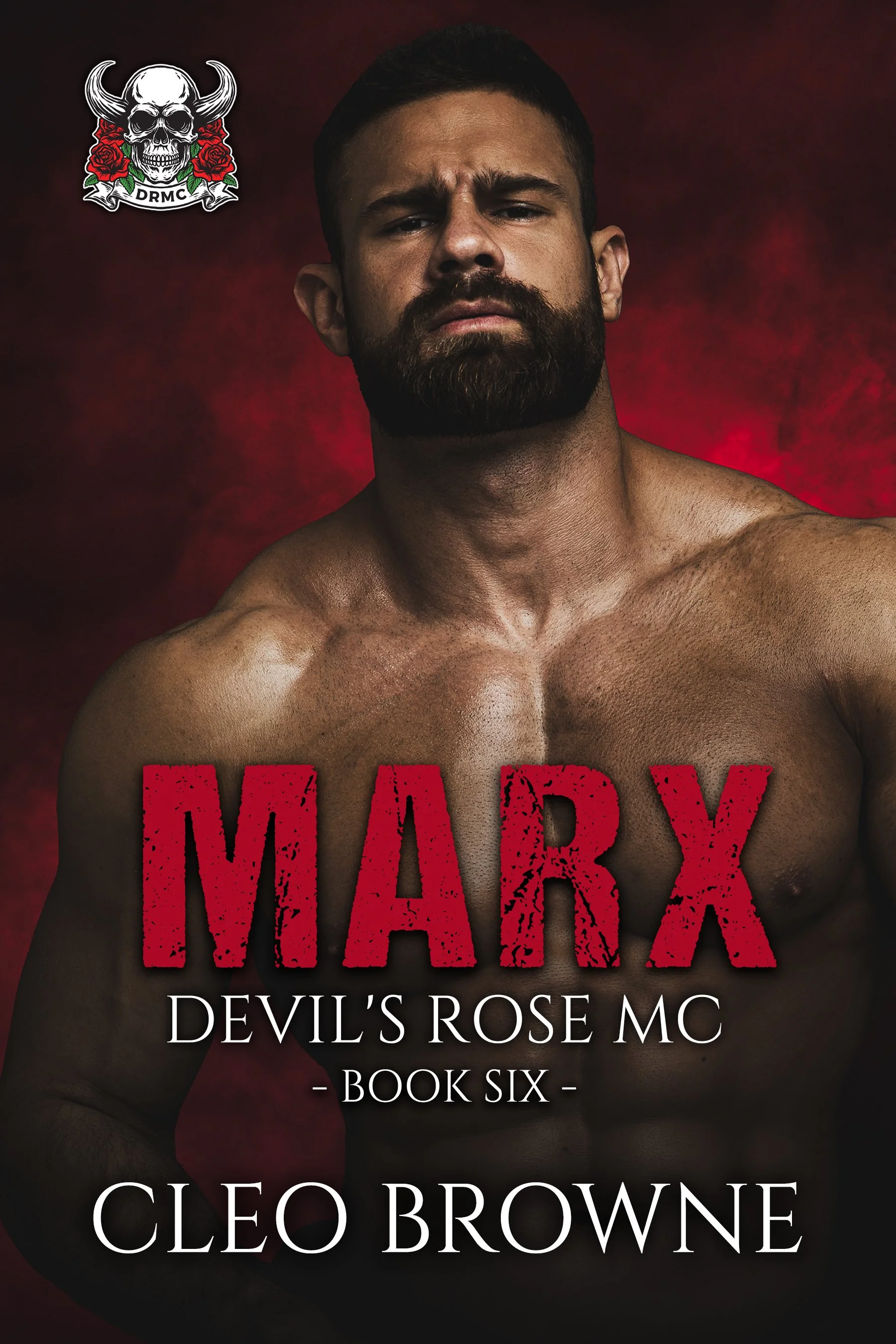Book cover for 'Devil's Rose MC' by Cleo Browne featuring a shirtless man with a serious expression against a red and black background, with a skull and roses logo in the top left corner.