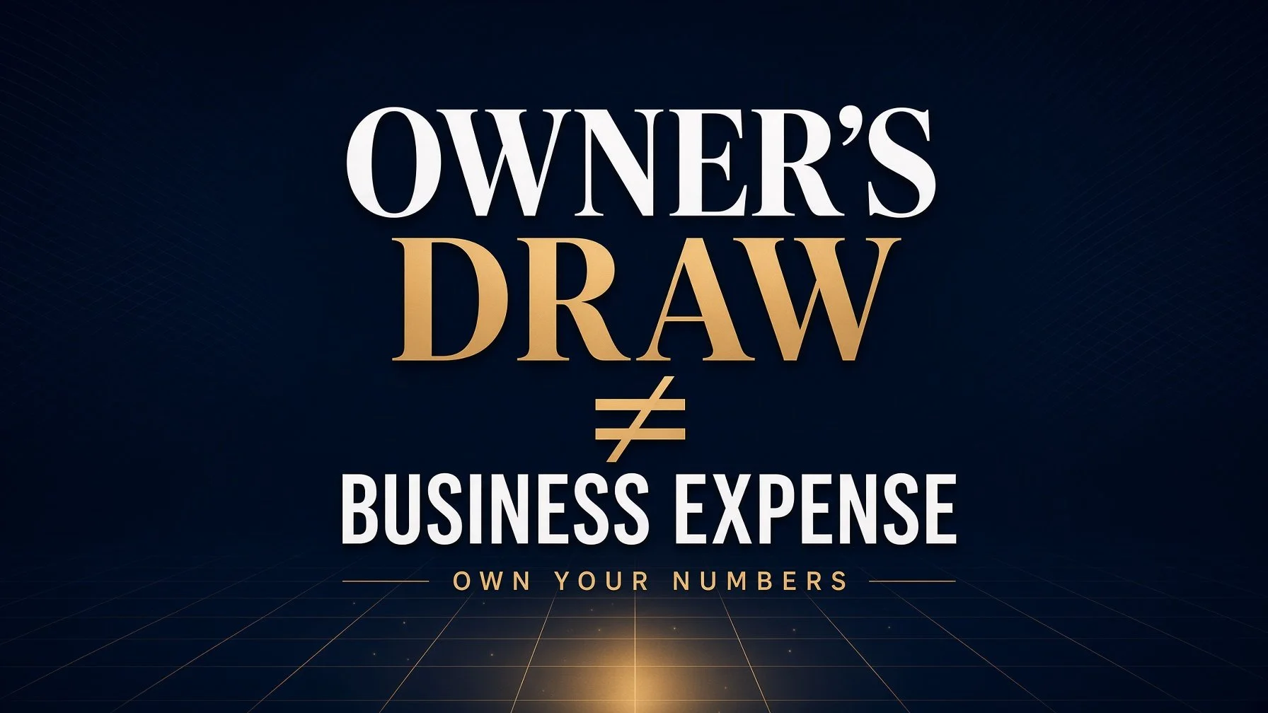Owner’s Draw ≠ Business Expense (For solo medical practices and small contractors)