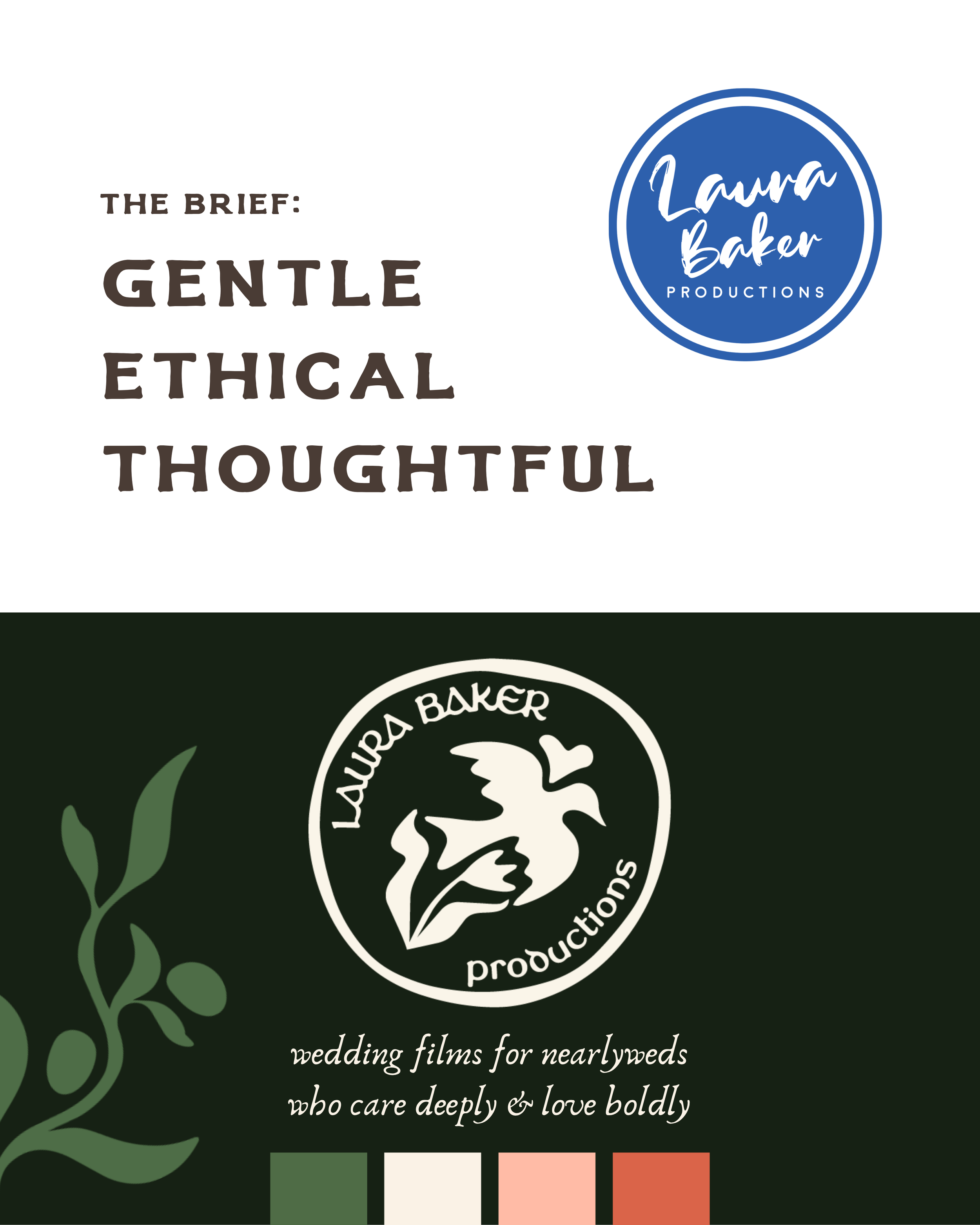 Logo for Laura Baker Productions with a stylized lion and the text "wedding films for nearlyswho care deeply & love boldly" on a dark green background, with color palette swatches at the bottom.
