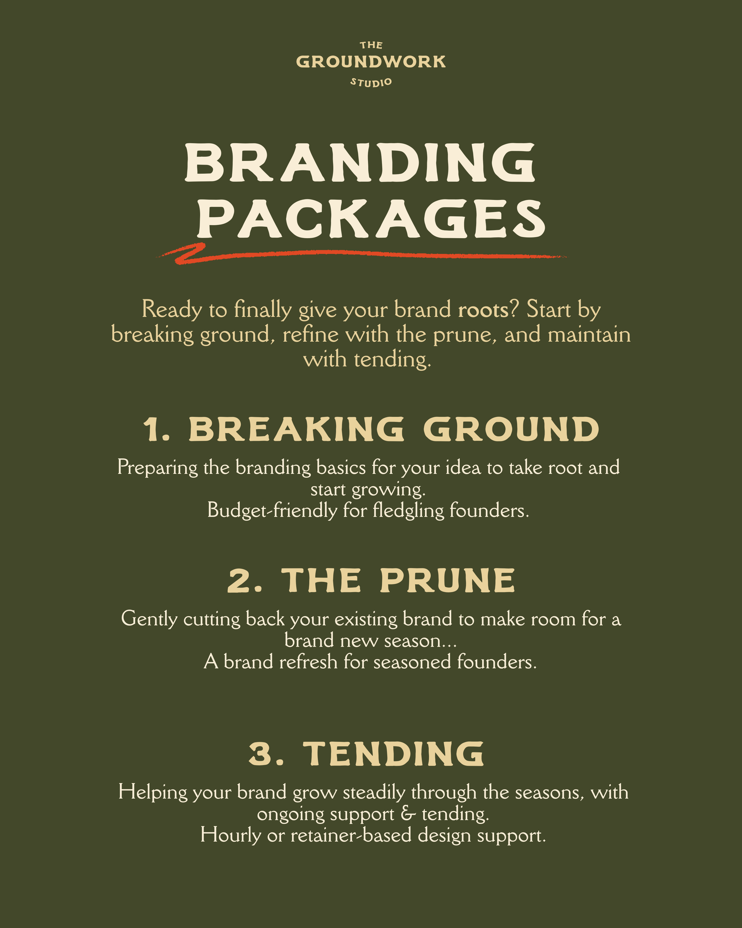 Packages that speak to the overarching metaphor of the brand.
A studio for new beginnings.
Built from the ground up.