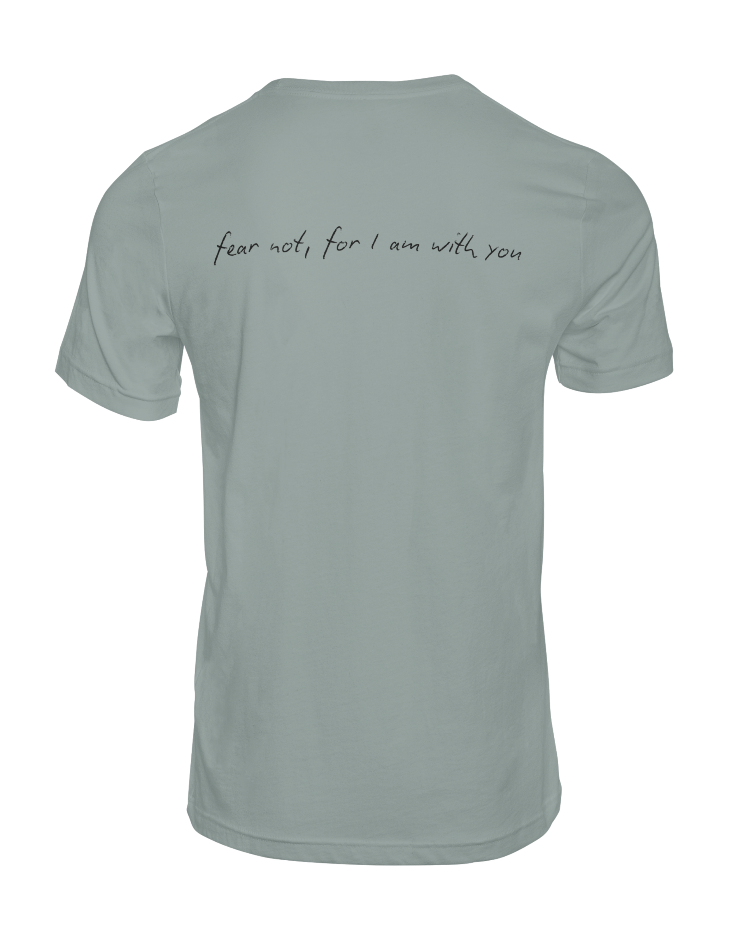 Fear Not Tee