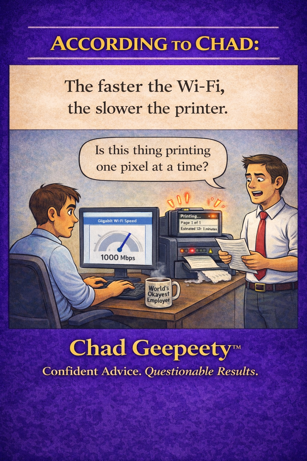 Fast Wi-Fi. Slow printer.