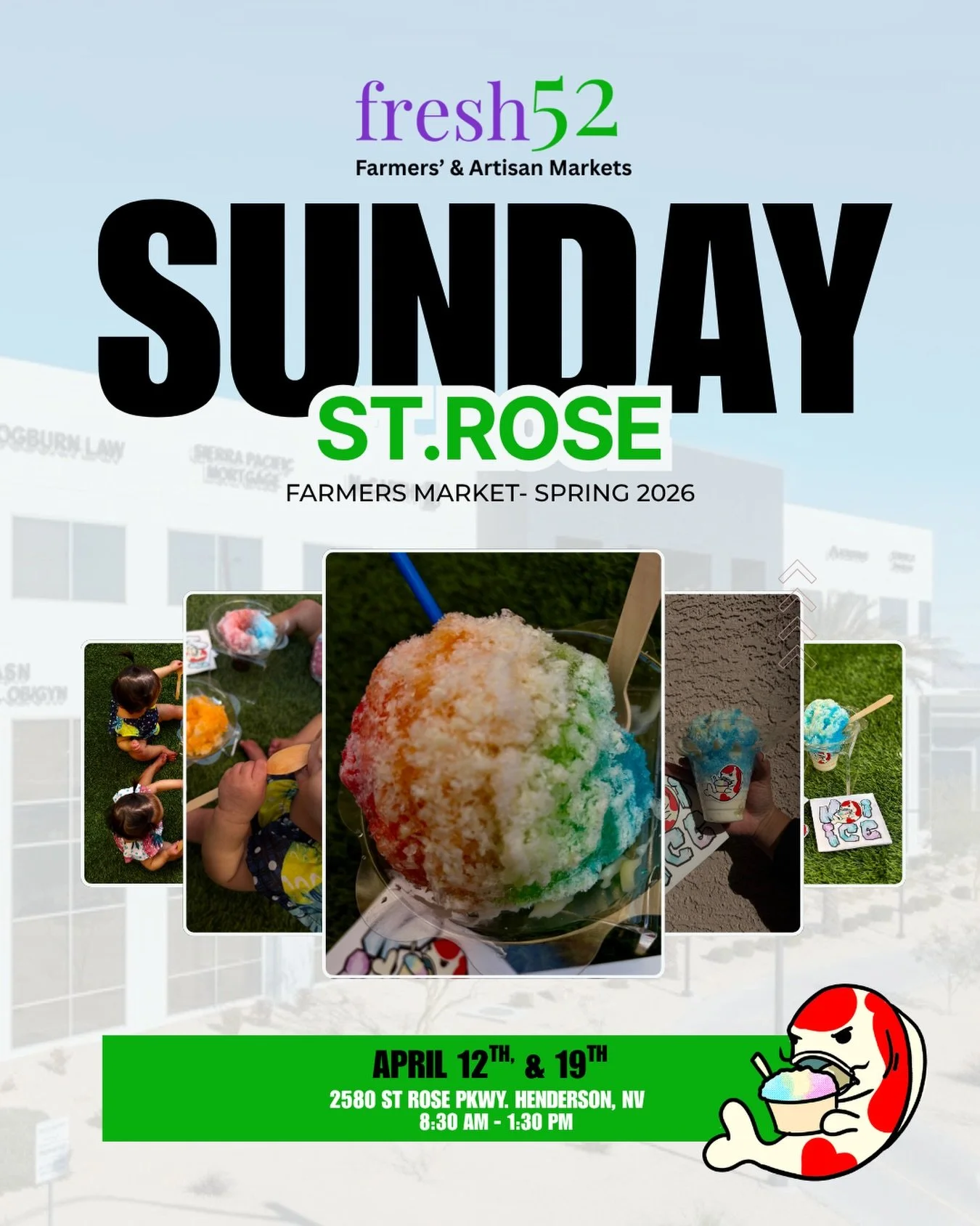 SUNDAYS just got sweeter 🍧
Catch Koi Ice at Fresh52 St. Rose Farmers Market

April 12th &amp; 19th
2580 St Rose Pkwy, Henderson
8:30AM &ndash; 1:30PM

Fresh shaved ice. Real flavors. Built for Vegas heat.
Come early.