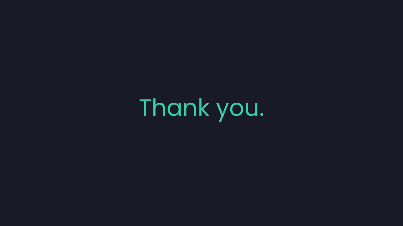 A dark background with the words "Thank you." in teal font in the center.
