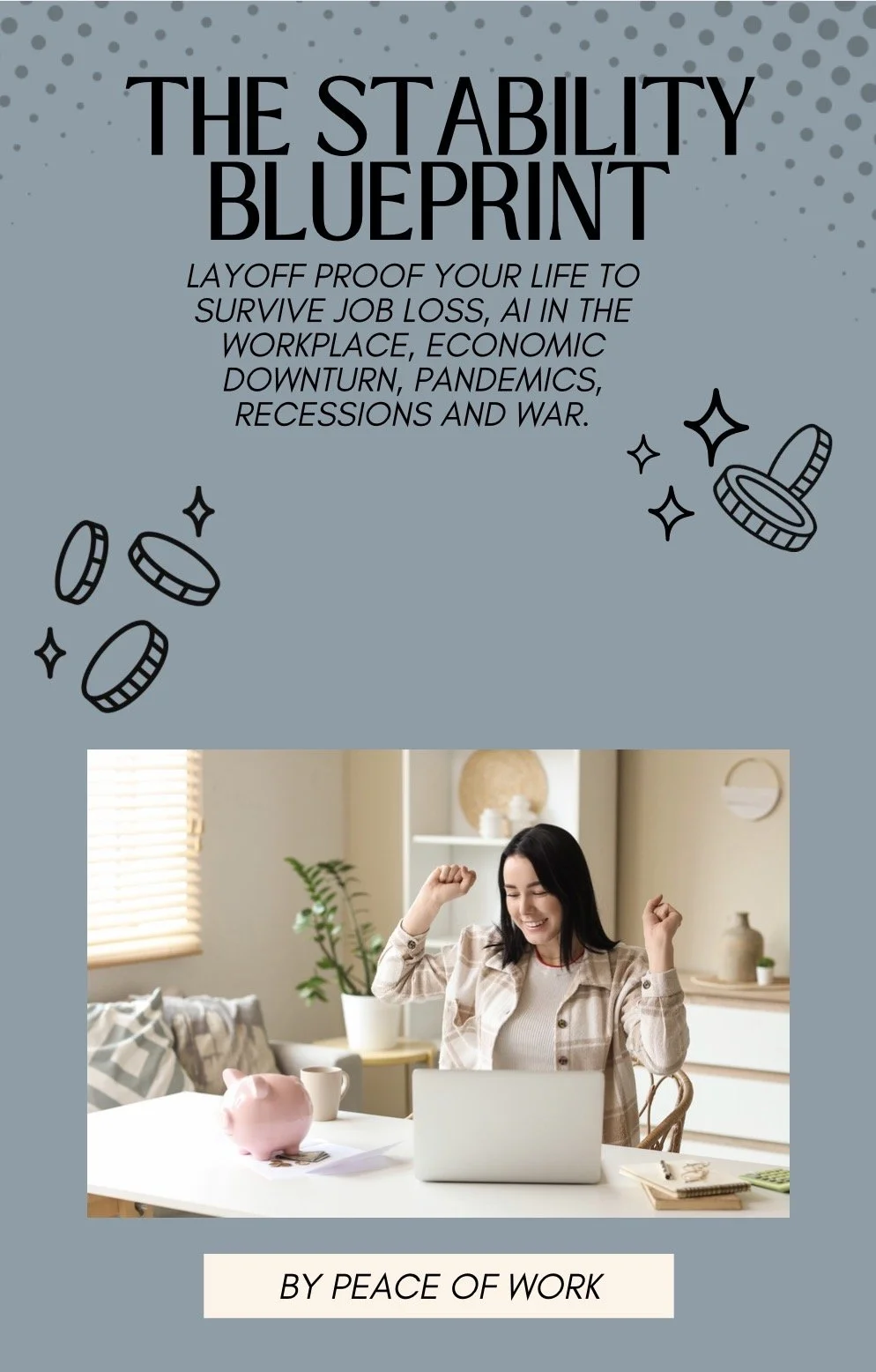 The Stability Blueprint (layoff-proof your life) (PRE-SALE ACCESS)