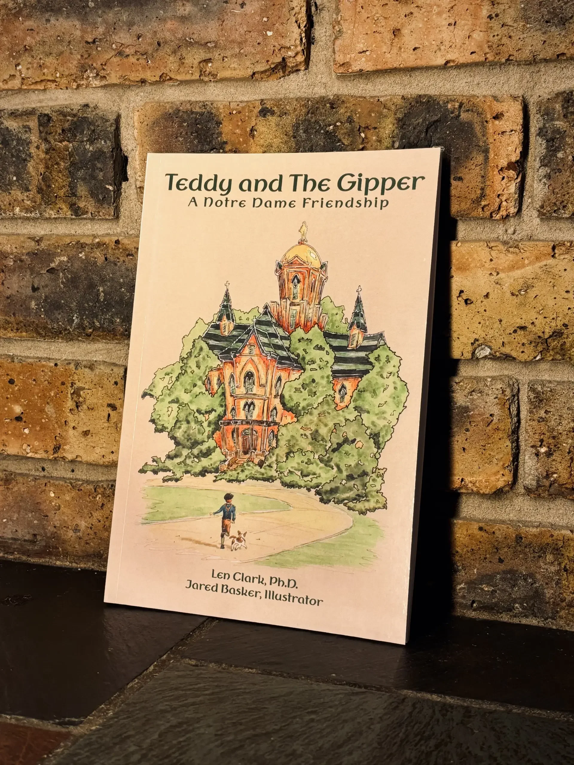 Teddy and The Gipper: A Notre Dame Friendship - Children's Book