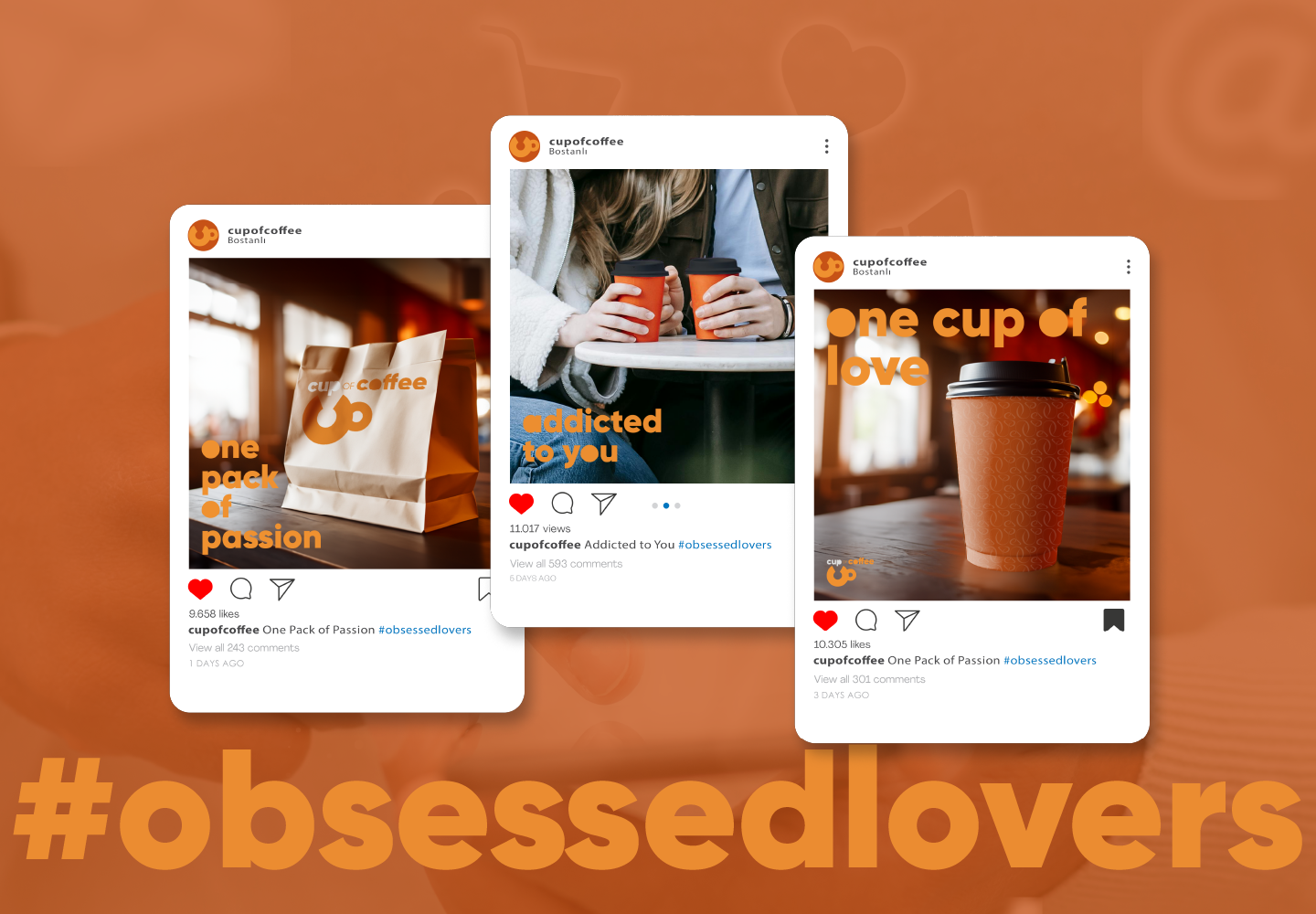 Three social media posts promoting coffee with the hashtags #obsessedlovers. The first shows a bag labeled "one pack of passion." The second shows two people holding coffee cups with the text "addicted to you." The third shows a single coffee cup with the text "one cup of love." All posts are from the brand cupofcoffee and feature warm, cozy scenes.