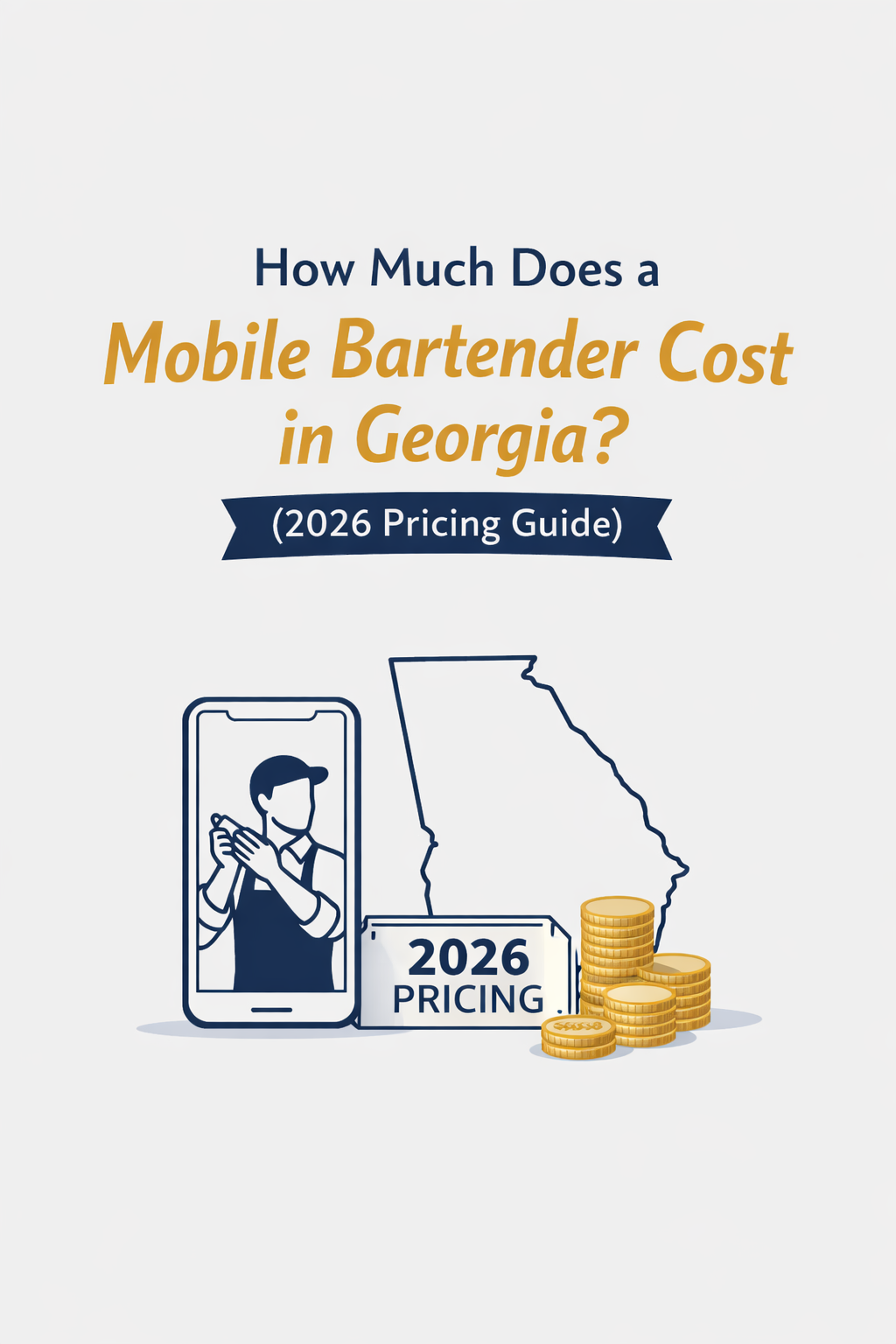 How Much Does a Mobile Bartender Cost in Georgia? (2026 Pricing Guide)