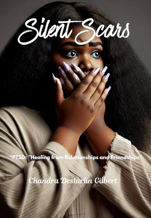 Silent Scars: PTSD: Healing from Relationships & Friendships