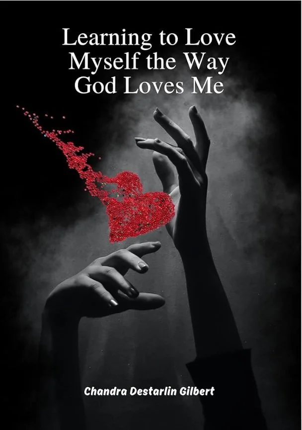 Learning to Love Myself the Way God Loves Me