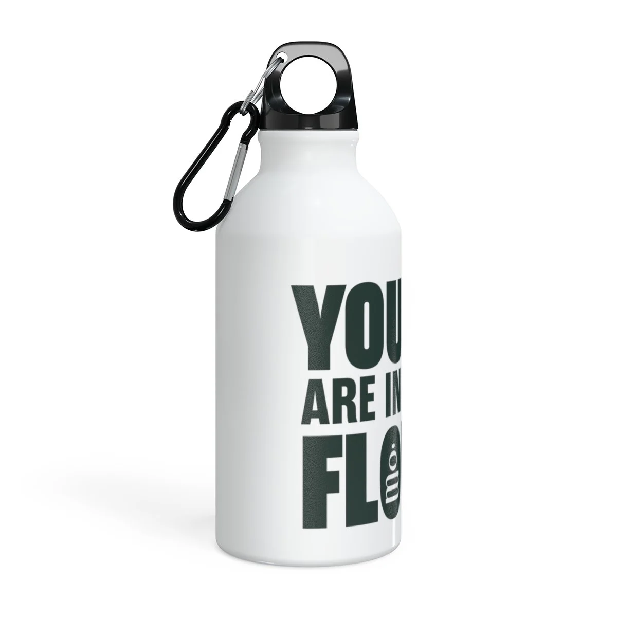 Patricia Machin Miami Portfolio Designer Art Director  White water bottle with black cap and black text that reads "YOU ARE IN FLOW". Attached to the cap is a black carabiner.