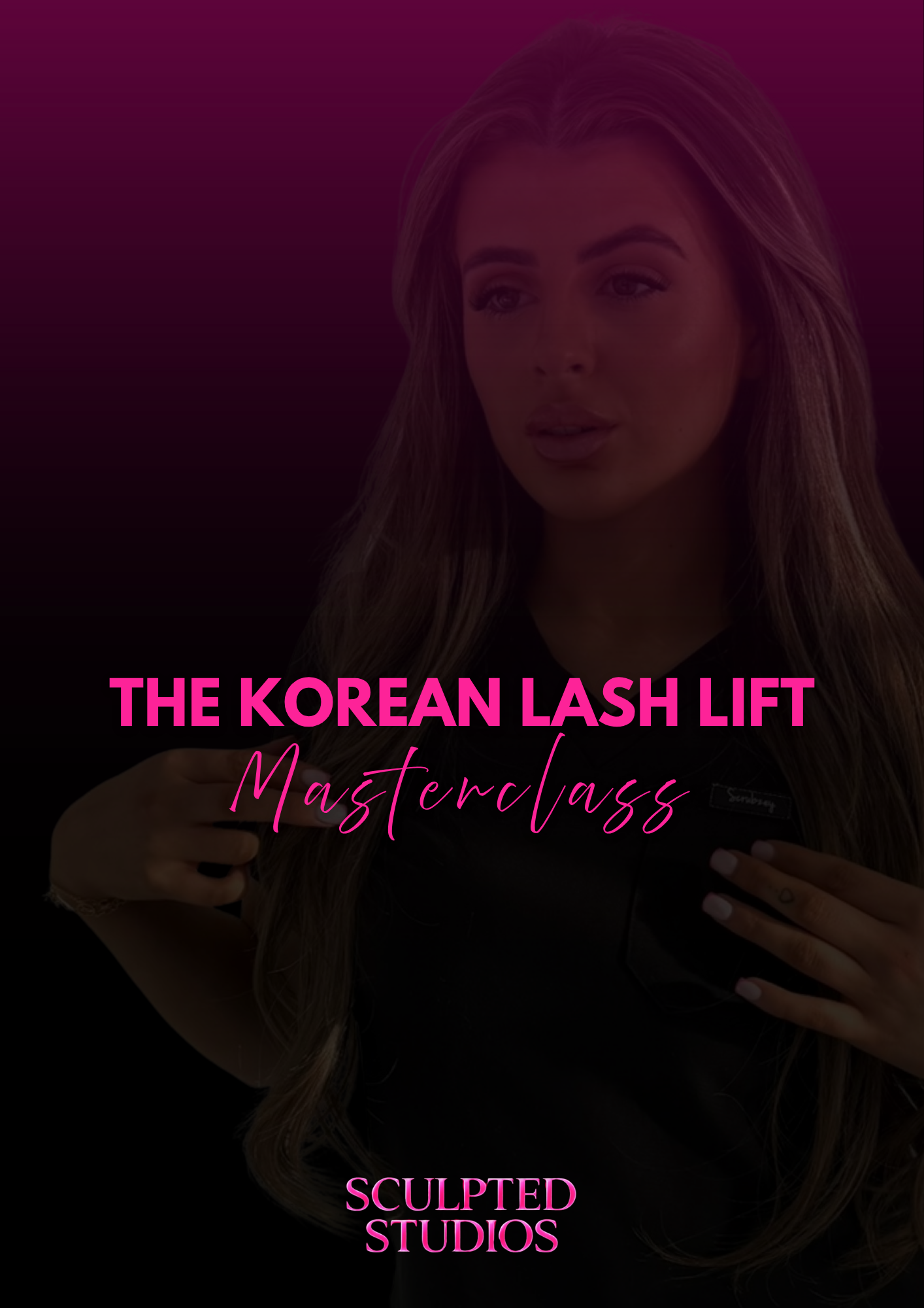 THE ULTIMATE KOREAN LASH LIFT MASTERCLASS (A4).PNG