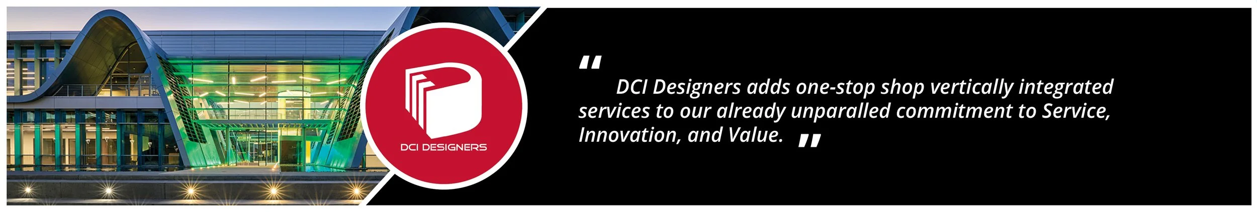 Modern building with curved roof, glass facade illuminated at night, and DCI Designers logo with a red circle and white stylized 'D' on a black background, alongside a quote about the company's services.