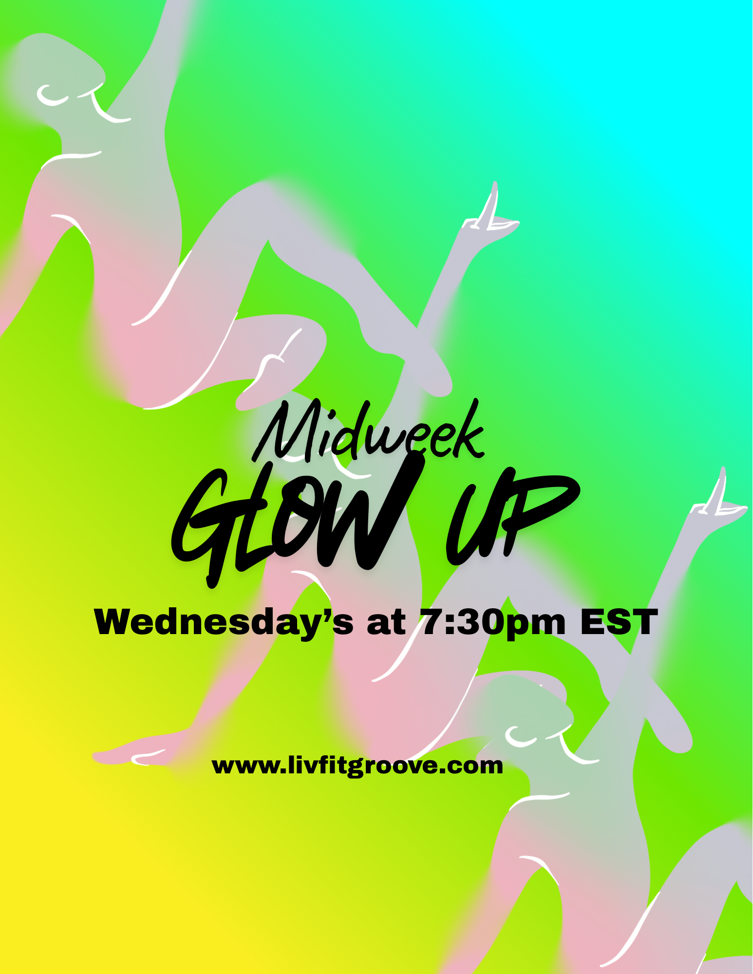 A colorful digital illustration with abstract human figures in shades of green, pink, and purple, resembling dance poses, over a vibrant gradient background featuring green, yellow, and blue. The text overlay includes "Midweek GLOW UP" in bold black font, "Wednesday's at 7:30pm EST" in black, and the website "www.livfitgroove.com" in bold black font.