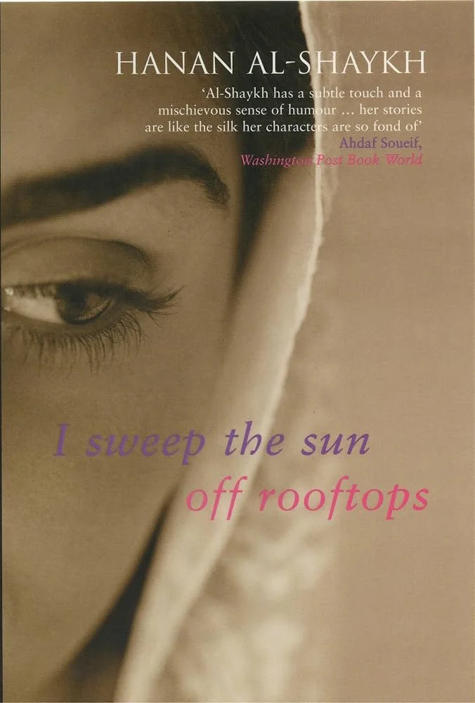 I Sweep the Sun Off Rooftops by Hanan Al-Shaykh