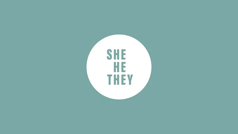 Centered white circle with the words "SHE HE THEY" stacked inside in teal capital letters against a teal background.
