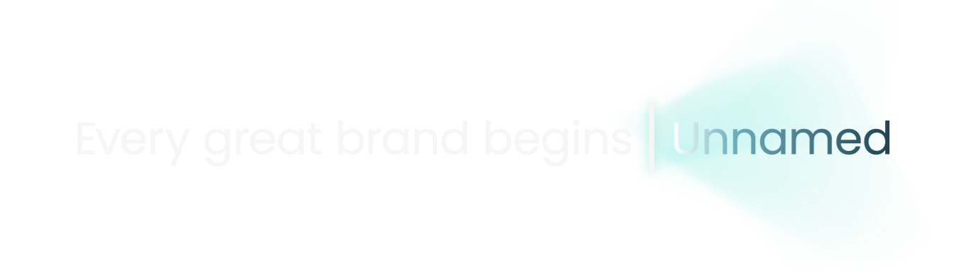 Text overlay with blurred and unclear background, partially showing the words 'Every great brand begins with' and 'Unamed' on the right side.