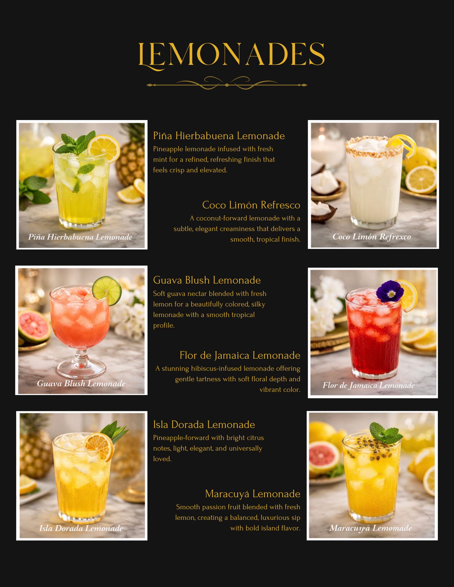 Menu of six lemonades with images and descriptions on a black background. The menu includes Piña Hierbabuena Lemonade, Coco Limón Refresco, Guava Blush Lemonade, Flor de Jamaica Lemonade, Isla Dorada Lemonade, and Maracuyá Lemonade.